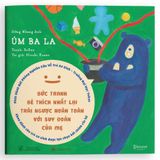 Sách EHon - Úm ba la - Bức Tranh Bé Thích Nhất Lại Trái Ngược Hoàn Toàn Với Suy Đoán Của Mẹ