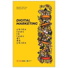 Digital Marketing - Chiến lược là lược đi để chiến
