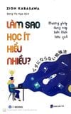 Làm Sao Học Ít Hiểu Nhiều?