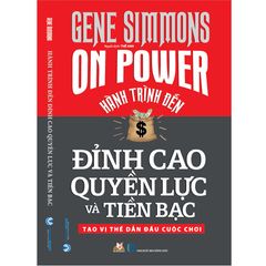 Hành Trình Đến Đỉnh Cao Quyền Lực Và Tiền Bạc - Tạo Vị Thế Dẫn Đầu Cuộc Chơi - On Power