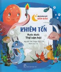 Rèn Phẩm Chất Dẫn Đầu. Khiêm tốn - Rước đuốc Thế vận hội