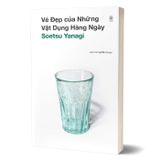Vẻ đẹp của những vật dụng hàng ngày