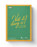 Viết Đi Đừng Sợ! Từ Tay Không Thành Tay Viết