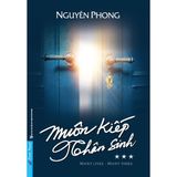 Muôn Kiếp Nhân Sinh - Many Times, Many Lives - Tập 3 (Bìa mềm, Khổ lớn)