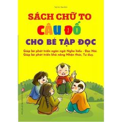 Sách chữ to - Câu đố cho bé tập đọc