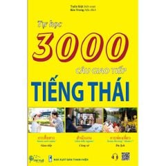 Tự học 3000 câu giao tiếp tiếng Thái