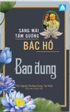 Sáng mãi tấm gương Bác Hồ - Bao dung