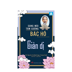 Sáng mãi tấm gương Bác Hồ - Giản dị
