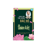 Sáng mãi tấm gương Bác Hồ - Đoàn kết