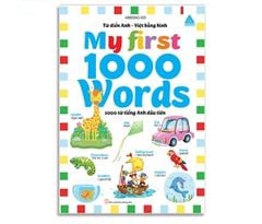 Từ Điển Anh - Việt Bằng Hình - My First 1000 Words - 1000 Từ Tiếng Anh Đầu Tiên