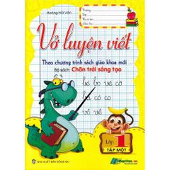 Vở luyện viết lớp 1/1 - Chân trời sáng tạo