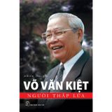 Võ Văn Kiệt - Người thắp lửa