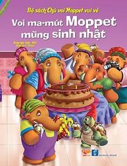 Voi Mamut Moppet mừng sinh nhật (bộ Chú voi Moppet Vui vẻ)