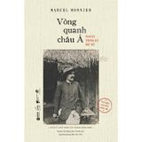 Vòng Quanh Châu Á - Nam Kỳ, Trung Kỳ, Bắc Kỳ