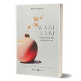 Wabi Sabi - Thương Những Điều Không Hoàn Hảo (Tái Bản 2025)