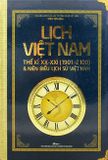 Lịch Việt Nam Thế Kỉ XX - XXI (1901 - 2100) Và Niên Biểu Lịch Sử Việt Nam