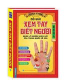 Đồ Giải Xem Tay Biết Người - Quản Lý Nguồn Nhân Lực Của Trung Quốc Cổ Xưa (Bìa Cứng)