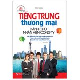 Xinfeng - Tiếng Trung Thương Mại Dành Cho Nhân Viên Công Ty (Tái Bản 2020)