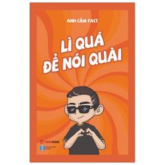Lì quá để nói quài (Tái bản)