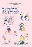 Trưởng Thành Không Đáng Sợ