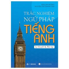 Trắc nghiệm Ngữ Pháp Tiếng Anh - Lý Thuyết & Bài Tập