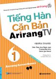 Tiếng Hàn Căn Bản Arirang TV - Tập 1 (Kèm CD)