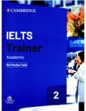IELTS Trainer Academic Six Practice tests 2