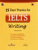 15 Day's  Practice IELTS Writing