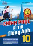 Chinh phục kỳ thi tiếng anh vào lớp 10(chinh phục điểm 8+,9+) - tập 2