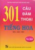 301 Câu đàm thoại tiếng Hoa ( Hoa - Anh Việt )