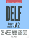 DELF Junior Scolaire A2 - Conforme au nouveau format d'épreuves + file nghe