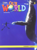 Our World 2 Grammar Workbook second edition