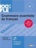 100% FLE Grammaire essentielle du Francais + 550 exercices A1+ 1 MP3