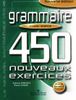 450 nouveau exercices - Grammaire - Nevieau Avancé