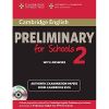Cambridge English Preliminary for schools 2