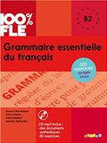 100% FLE Grammaire essentielle du Francais + 500 exercices B2 + 1MP3