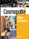 Cosmopolite 1 Cahier d’activités