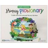 English-Vietnamese Primary Pictionary - Từ điển tranh hình song ngữ (with MP3 Audio, Test Booklet, App)