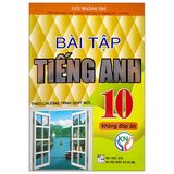 Bài tập Tiếng anh 10 - KĐA - Lưu Hoẵng Trí - Theo GDPT