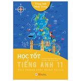 HỌC TỐT TIẾNG ANH 11 THEO CT GLOBAL SUCCESS