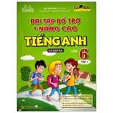 Bài tập bổ trợ và nâng cao tiếng anh 6 - tập 1 - global