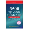 3500 Từ vựng Tiếng Anh theo chủ đề