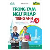 Trọng Tâm Ngữ Pháp Tiếng Anh Lớp 6 - Tập 1- Global