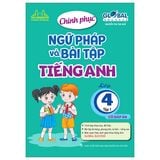 Chinh Phục Ngữ Pháp Và Bài Tập Tiếng Anh Lớp 4 - Tập 1 (Có Đáp Án) - Global Success