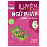 Luyện chuyên sâu ngữ pháp và bài tập tiếng Anh 6 tập 1 (Global)