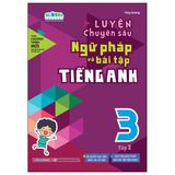 Luyện chuyên sâu ngữ pháp và bài tập tiếng anh 3 tập 2 (Global)