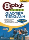 8 phút tự học giao tiếp Tiếng Anh mỗi ngày