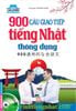 900 CÂU GIAO TIẾP TIẾNG NHẬT THÔNG DỤNG