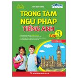 Trọng tâm ngữ pháp tiếng Anh Global success - Lớp 3 - Tập 1 (CĐA)