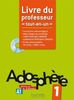 Adosphère  1 - A1 - Livre de professeur